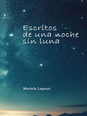 cover image of ESCRITOS DE UNA NOCHE SIN LUNA
